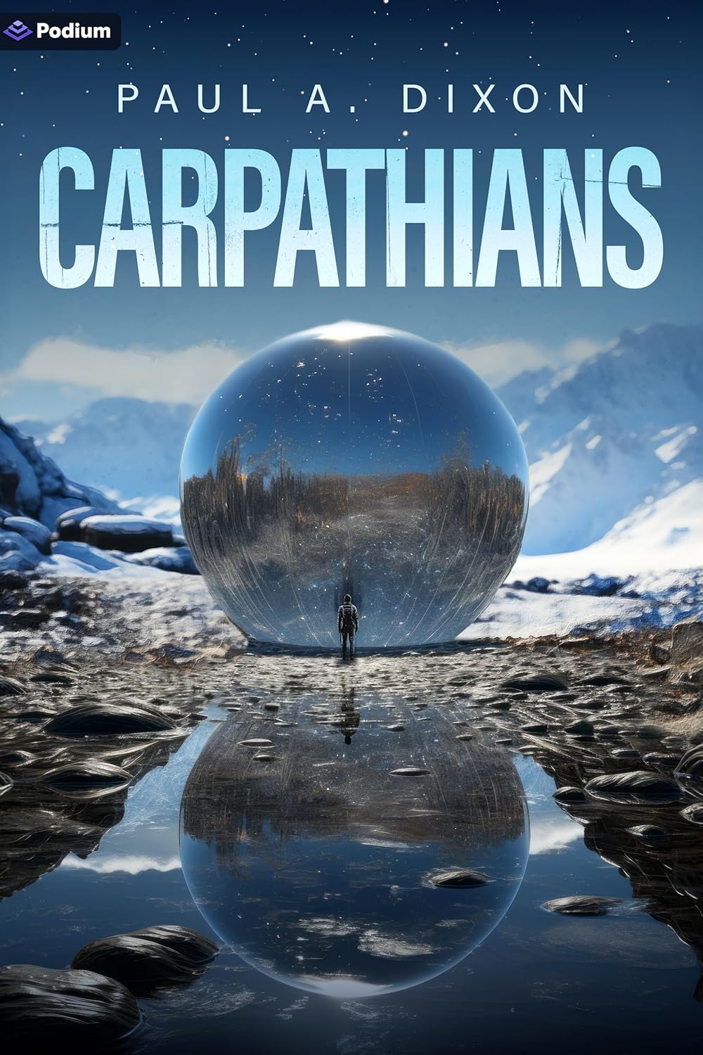 Carpathians: An Epic Sci-Fi Adventure Paperback – by Paul A. Dixon (Author)