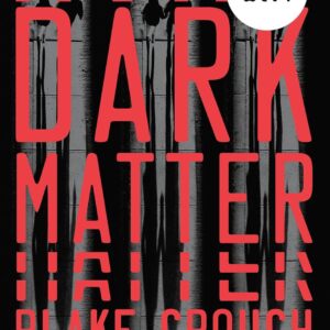 Dark Matter book cover by Blake Crouch.