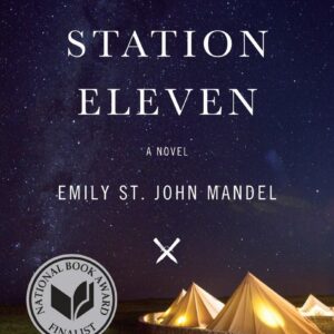 Station Eleven by Emily St. John Mandel (Author)