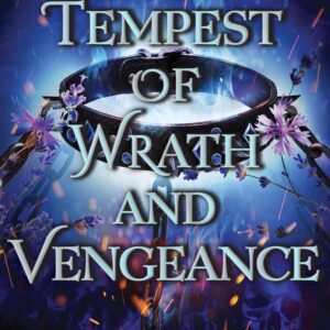 Tempest of Wrath and Vengeance: Deluxe Special Edition (The Legacy) by Melissa K. Roehrich (Author)