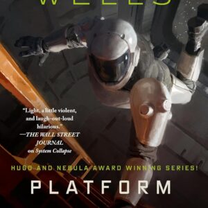 Platform Decay (The Murderbot Diaries, 8) by Martha Wells (Author)